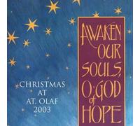 Christmas at St Olaf - Awaken Our Souls, O God of Hope