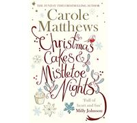 Christmas at the Cake Shop in the Garden: Carole Matthews