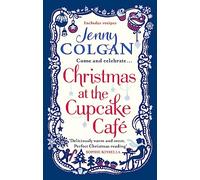 Christmas At The Cupcake Cafe: From the bestselling author of feel-good festive fiction (Christmas Fiction)