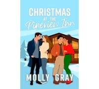 Christmas At The Pineview Inn: A Cozy Accidental Getaway Novel