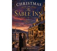 Christmas at The Sable Inn: A Cozy Sapphic Christmas Romance about Second Chances, Found Family and Small Town Love (The Sable Inn Series)