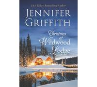 Christmas at Wildwood Lodge: A Perfect Christmas Romance (Snowfall Wishes)
