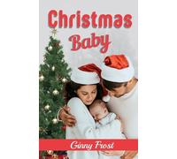 Christmas Baby: A Secret Baby Novel (Stonewater Stories)