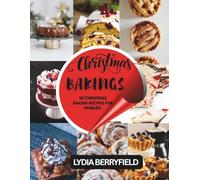 CHRISTMAS BAKING COOKBOOK: 50 Christmas baking recipes for families