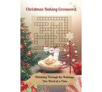 Christmas Baking Crossword: Festive Winter Word Games with Answer Key | 6×9 Activity Book | 60 Easy Puzzles
