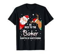 Christmas Be Nice To The Baker Santa Is Watching Camiseta