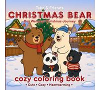 CHRISTMAS BEAR COLORING BOOK: Cute & Cozy Holiday Designs with Adorable Animals, Bold and Easy Pages for Kids and All Ages (Cozy Christmas Animal Friends)