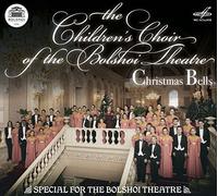 Molchanova, Yulia The Children’S Choir Of The Bolshoi Theatre - Christmas Bells / The Children’S Choir Of The Bolshoi T.
