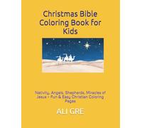 Christmas Bible Coloring Book for Kids: Nativity, Angels, Shepherds, Miracles of Jesus - Fun & Easy Christian Coloring Pages
