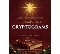 Christmas Bible Cryptograms: 80 Large Print Scripture Puzzles for Christmas | KJV Bible Cryptogram Book for Seniors, Adults & Christian Gift Giving