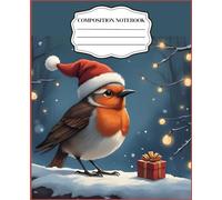 Christmas Bird Notebook: Cute Holiday Journal with Santa Hat Robin and Festive Lights Cover | 7.5 x 9.25 in | 110 Wide Ruled Pages