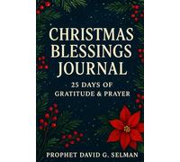Christmas Blessings Journal: 25 Days of Gratitude & Prayer (The Christmas Faith Collection)