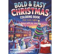 Christmas Bold and Easy Coloring Book: Christmas Bold & Easy Coloring Book | Large 8x10 Inch Size with 134 Pages of Joyful, Fun, and Relaxing Holiday ... Reindeer, and More for Kids, Teens, Adults