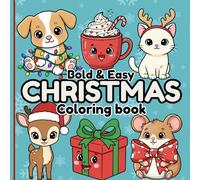 Christmas Bold and Easy Coloring Book: Cozy Christmas Coloring for Adults, Seniors & Kids | 8.5 x8.5 Inches, 102 Pages, Gift for Christmas, Vacation, Holiday etc