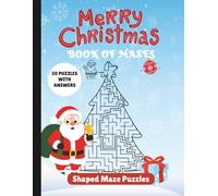Christmas Book Of Mazes: Shaped Maze Puzzles For All Ages