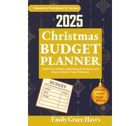 Christmas Budget Planner 2025: Organize Your Holiday Spending, Track Gifts & Save Money for a Stress-Free Christmas