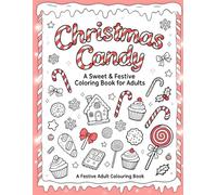 Christmas Candy ( A Sweet & Festive Coloring Book for Adults) (The Enchanted Christmas Collection)