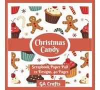 Christmas Candy Scrapbook Paper Pad: 22 Styles, 40 Pages Double sided Craft Papers for Scrapbooking, Card Making, Junk Journal Supplies, Decoupage Ephemera