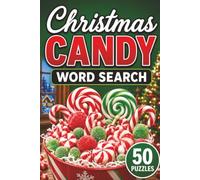 Christmas Candy Word Search Book: Large Print Puzzle Book About Christmas Candy, Sweets, Candy Making, and More | 6x9 inches, 101 pages | 50 puzzles with solutions