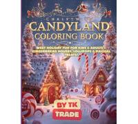 Christmas Candyland Coloring Book (Premium Edition): Sweet Holiday Adventures with Candy Canes, Gingerbread, and Magical Desserts - Perfect Festive ... Christmas Candyland Coloring Collection)
