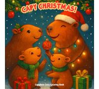 Christmas Capybaras: A Holiday Coloring Adventure