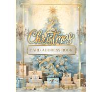 Christmas Card Address Book: A 10-Year Logbook and Tracker for the Holiday Cards You Send and Receive with alphabetical Tabs (A-Z), Undated Start from ... Gift For Seniors| 110 Pages | 7.44 x 9.69