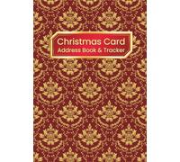 Christmas Card Address Book and Tracker: Contact Detail Book for Christmas Time, Alphabetically Indexed Notebook for collecting addresses for sending Christmas cards and writing down received cards