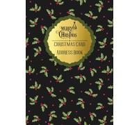Christmas Card Address Book: Organizer for 10 years to complete contact details for sending Christmas wishes to family and friends, sent and received card tracker