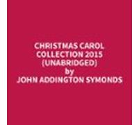 Christmas Carol Collection 2015 (unabridged) (audiolibro)