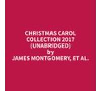 Christmas Carol Collection 2017 (Unabridged)
