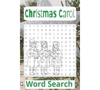 Christmas Carol Word Search Puzzle Book: Word Search with Easy to Read Print about Christmas Carol, Winter Time, Winter Holiday and More | 6x9 inches ... ... Gift for Vacation, Holidays and Free Time