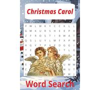Christmas Carol Word Search: Word Search with Easy to Read Print about Christmas Carol, Winter Time, Christmas Holiday and More | 6x9 inches 110 pages | 50+ Puzzles ... Gift for Vacation, Holidays and Free Time