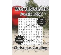 Christmas Caroling Word Search Puzzle Book: Word Searches about Christmas Carols, Holiday Fun, and Festive Cheer with Easy to Read Print, 6"x9", 120 Pages, 75+ Puzzles with Answers, Travel Gift