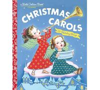 Christmas Carols: 12 Holiday Songs (Little Golden Book)