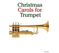 Christmas Carols for Trumpet (Christmas Carols for Children)