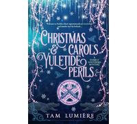 Christmas Carols & Yuletide Perils: A Southern Paranormal Cozy Mystery: 3 (A Darkly Southern Mystery)