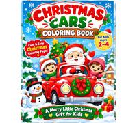 Christmas Cars Coloring Book for Kids Ages 2-4: Cute and Easy Christmas Coloring Activity Book Featuring Cars in Festive Holiday Scenes with Santa, ... (Christmas Magic Coloring Books Collection)