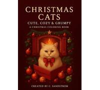 Christmas Cats: Cute, Cozy & Grumpy: A Christmas Coloring Book (EU) (Magical Learning Coloring Series)