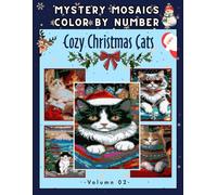 Christmas Cats in Cozy Moments - Color by Number Mystery Mosaics: Charming Feline Illustrations with Reveal Artwork | 8.5 × 11 Inch Coloring Pages