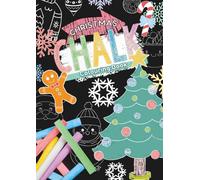 Christmas Chalk Colouring Book: A great Christmas Activity and gift for children. (Chalk Art)