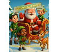 Christmas Cheer: A Holiday Coloring Book for Kids