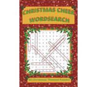 Christmas Cheer Word Search: 50 Festive Holiday Puzzles for Adults and Families: Relax, Laugh, and Celebrate the Season with Joyful Christmas-Themed Word Search Puzzles