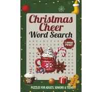 Christmas Cheer Word Search: Large Print Word Search Puzzle Book for Teens, Adults & Seniors - 6 x 9 inches, Christmas themed words with 53 Puzzles ... activities, free time, and holiday fun.