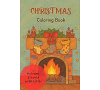 Christmas Children’s Coloring Book in Grayscale - Lined Illustrative Style (6x9): A Fun and Simple Holiday Coloring Book for Kids with Easy Christmas Images, Letters to Santa & Festive Activities