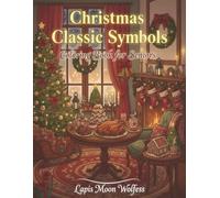 Christmas Classic Symbols for Seniors: Easy Large-Print Christmas Symbols for Relaxing Holiday Coloring