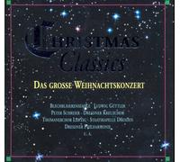 Christmas Classics Das grosse Weihnachtskonzert