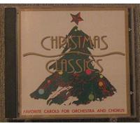 Christmas Classics - Favorite Carols For Orchestra and Chorus