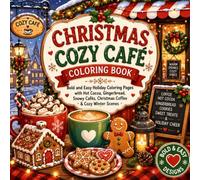 Christmas Coffee Shop Coloring Book: Bold and Easy Holiday Coloring Pages with Cozy Cafés, Hot Cocoa, Gingerbread Cookies, Snowy Coffee Shops, ... Scenes (Cozy Coloring Adventures Series)