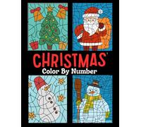 Christmas Color by Number Activity Book: Adorable Coloring Book with Fun Christmas Designs, Easy, and Relaxing Coloring Pages for Children | Stocking Stuffers for Boys & Girls