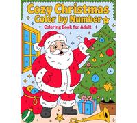 Christmas Color By Number Coloring Book: Stress Relief Christmas Art | Large Print Holiday Coloring Pages for Adults